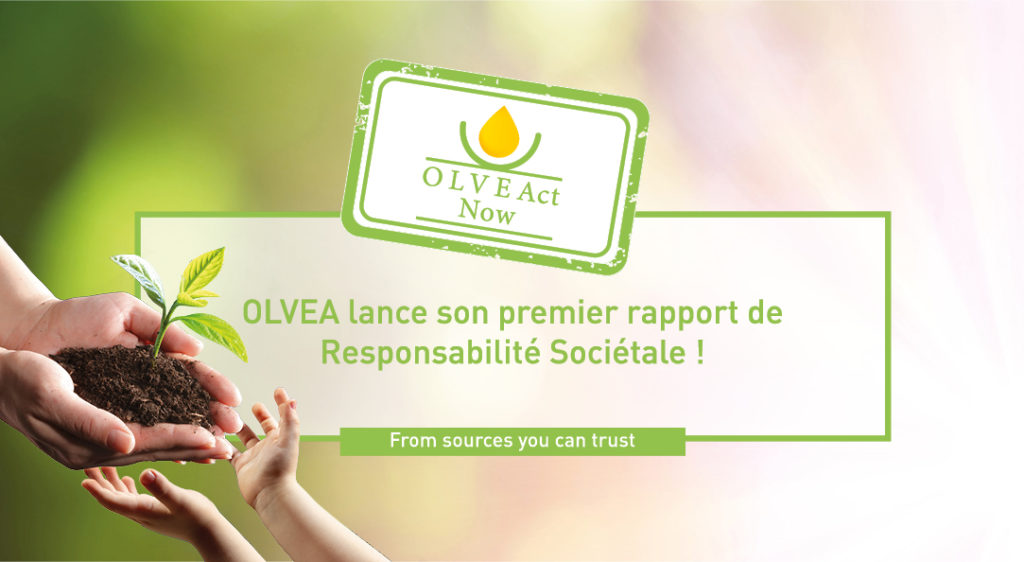 OLVEAct Now - Rapport de Performance - Responsabilite Societale - 2019-2020 - OLVEA Vegetable Oils
