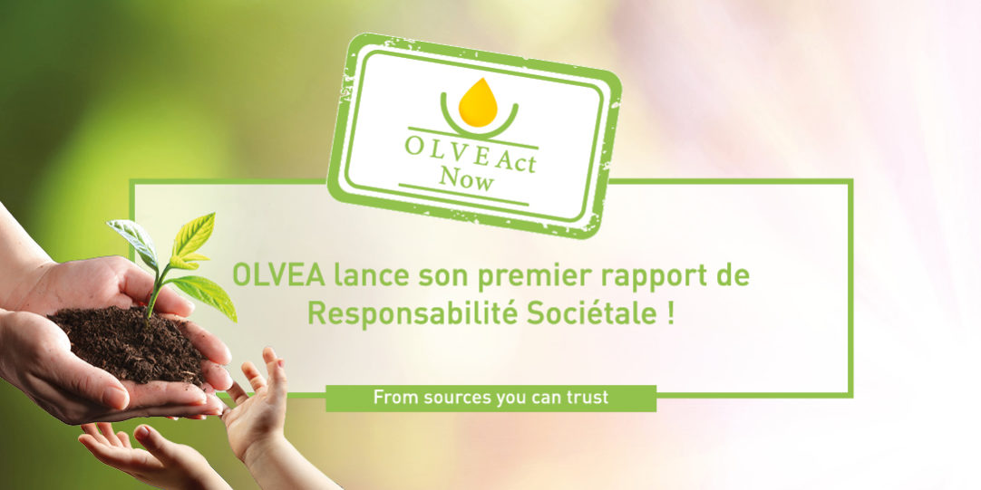 OLVEAct Now - Rapport de Performance - Responsabilite Societale - 2019-2020 - OLVEA Vegetable Oils